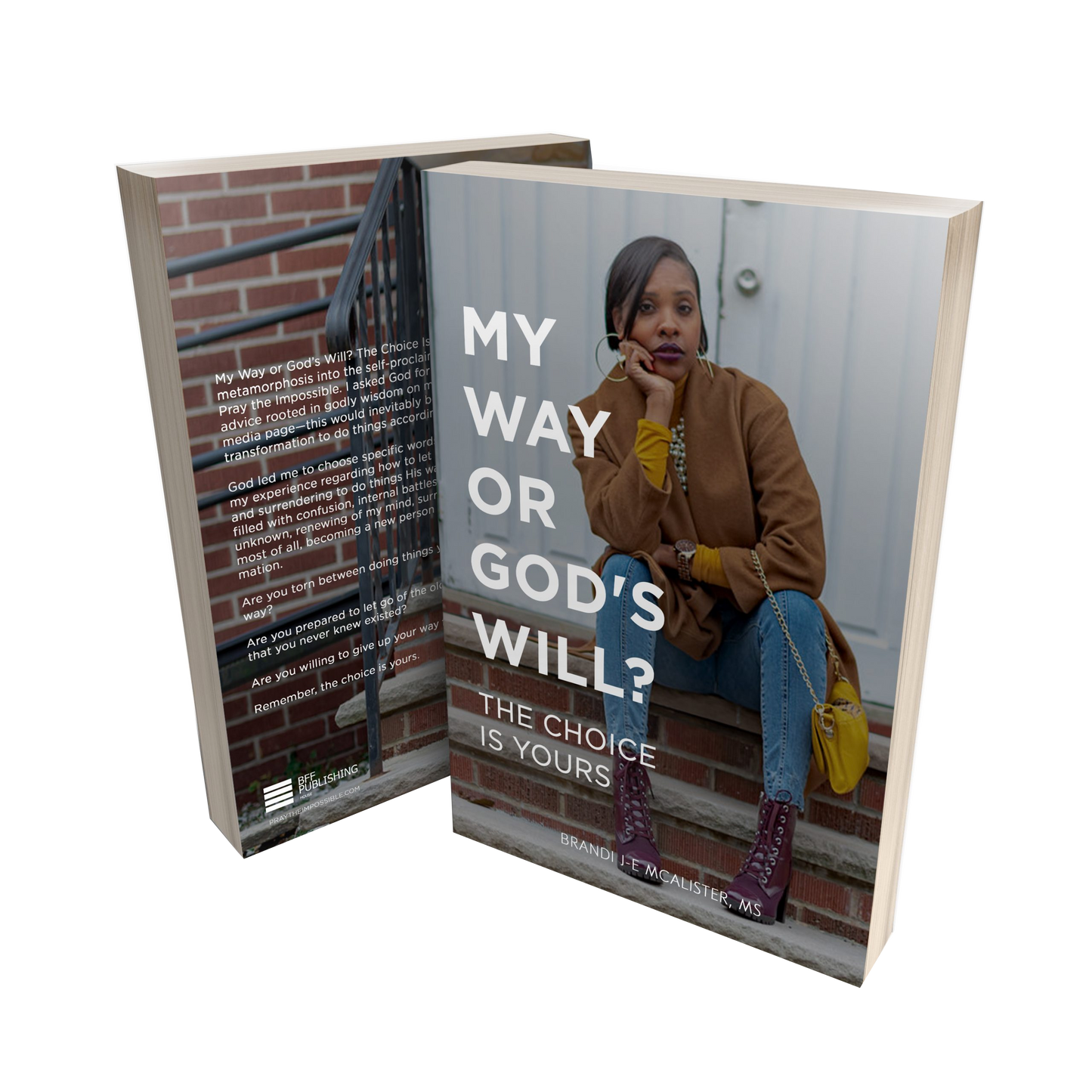 My Way or God's Will? The Choice is Yours